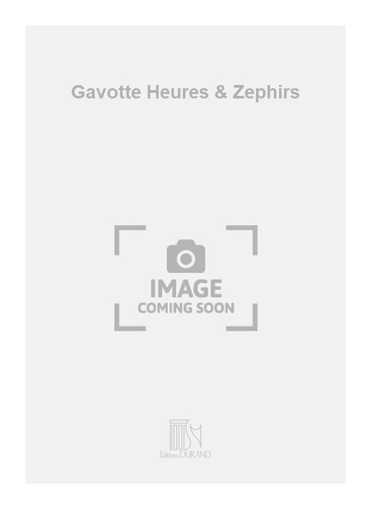 Gavotte Heures & Zephirs